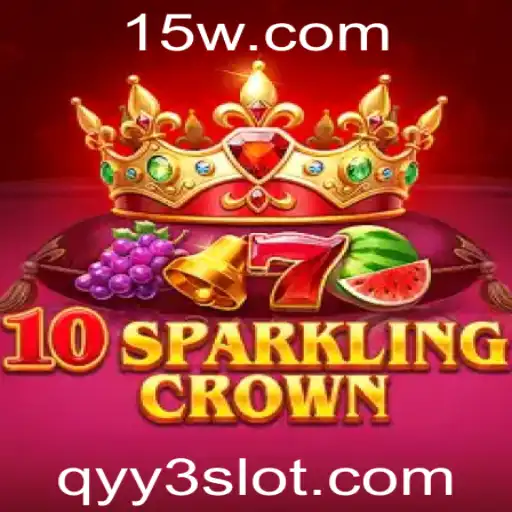 Explorando o Universo de 10SparklingCrown: Regras e Estratégias