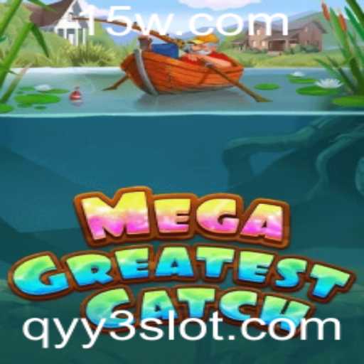 Descubra os Segredos do Jogo MegaGreatestCatch